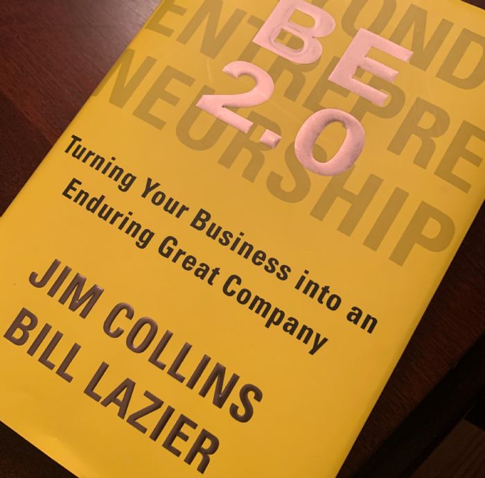 BE 2.0 (Beyond Entrepreneurship 2.0): Turning Your Business into an  Enduring Great Company - by Jim Collins and Bill Lazier